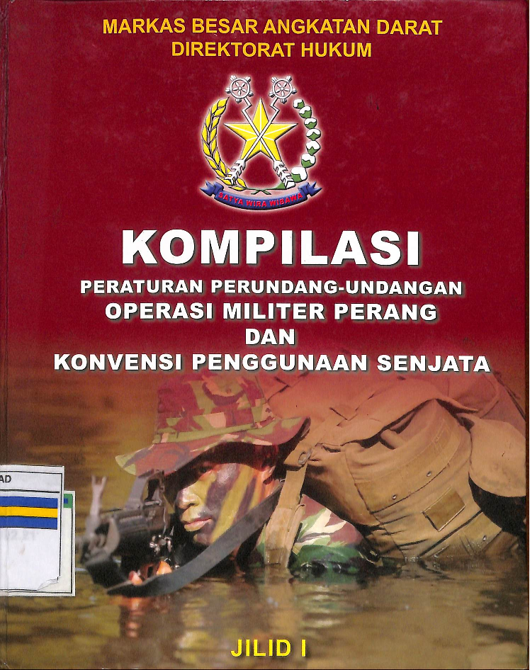 KOMPILASI PERATURAN PERUNDANG - UNDANGAN OPERASI MILITER PERANG DAN KONVENSI PENGGUNA